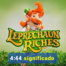 4:44 significado